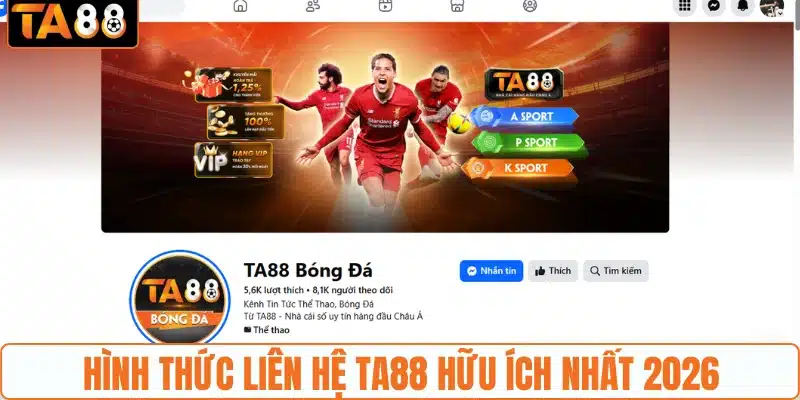 Hình thức liên hệ TA88 hữu ích nhất 2026