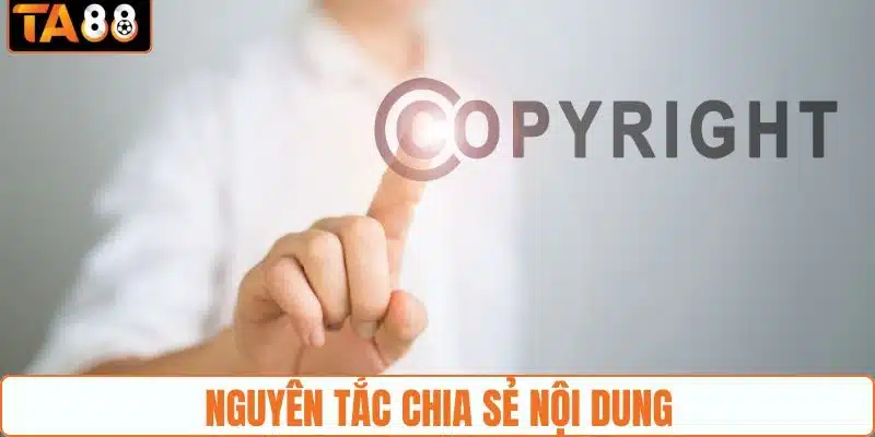 Quy định bản quyền trong việc chia sẻ nội dung